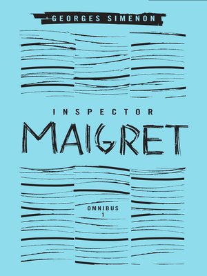 Inspector Maigret Omnibus, Volume 1 - ebook